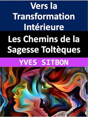 cover image of Les Chemins de la Sagesse Toltèques